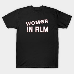 Women in Film, Filmmaker T-Shirt